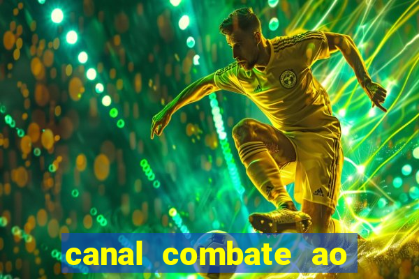 canal combate ao vivo online multicanais